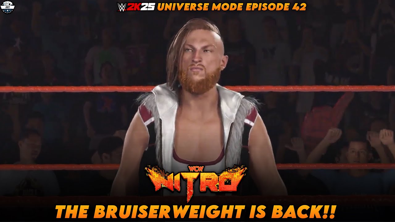 WWE 2K25 UNIVERSE MODE EPISODE 42 | NITRO | THE BRUISERWEIGHT IS BACK!!