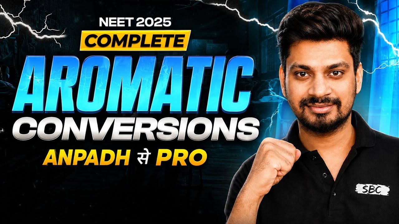 ORGANIC CONVERSIONS : NEET 2025