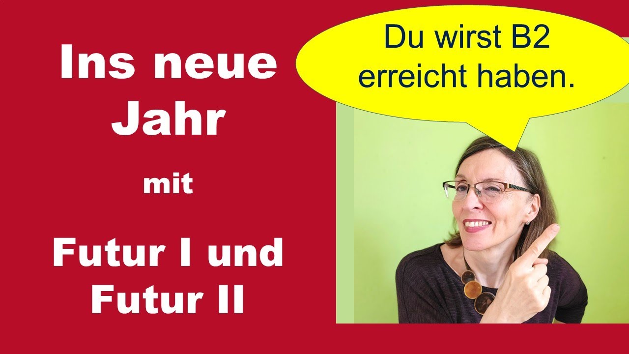 Wie du Futur I und Futur II richtig einsetzt