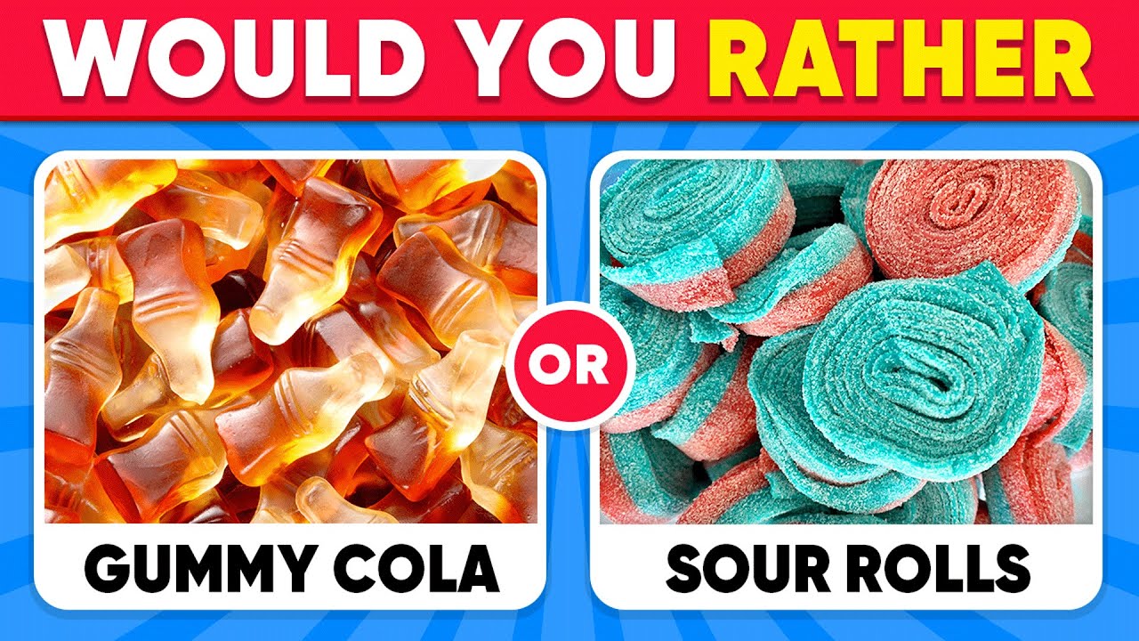 Would You Rather...? Candy And Sweets Edition 🍬🤤🍫 Daily Quiz