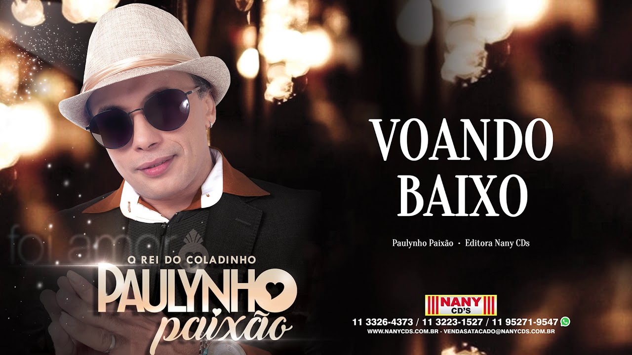 Paulynho Paix&atilde;o - Voando Baixo