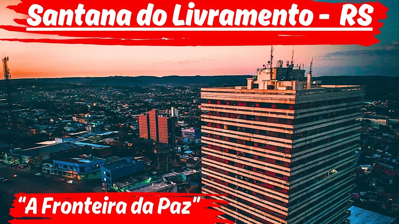 Sant'Ana do Livramento: Tradição, Desenvolvimento Econômico e Turismo na Fronteira Sul do Brasil!