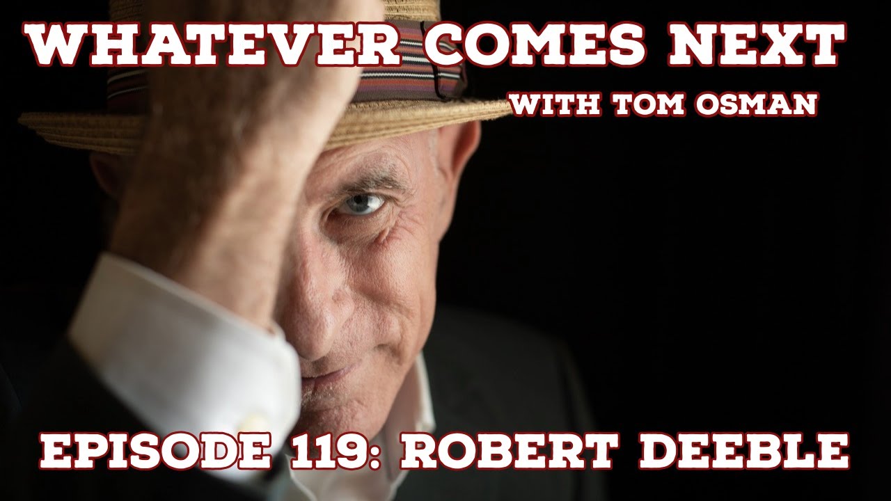 Episode 119: Robert Deeble