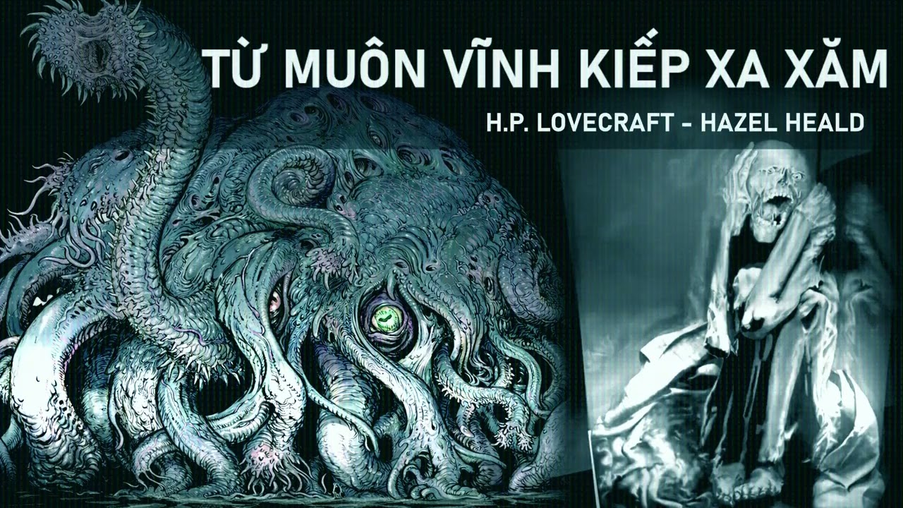 Từ Muôn Vĩnh Kiếp Xa Xăm (Out of the Aeons) - H.P. Lovecraft
