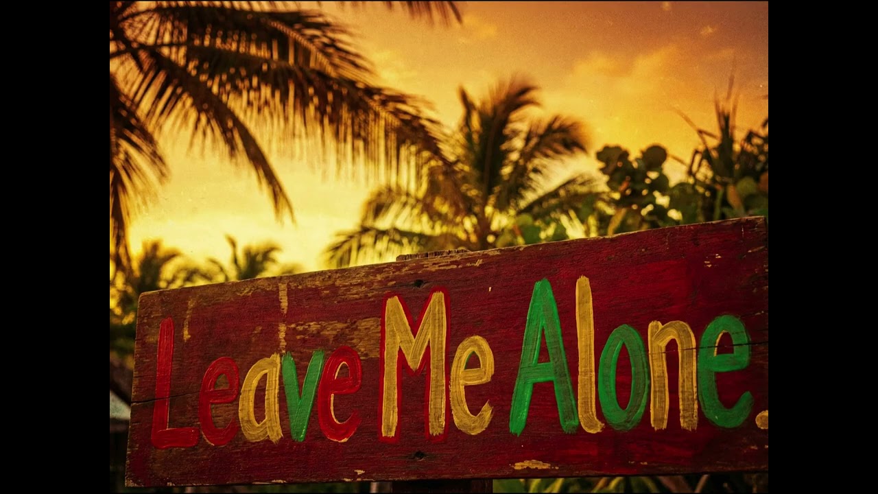 Leave Me Alone