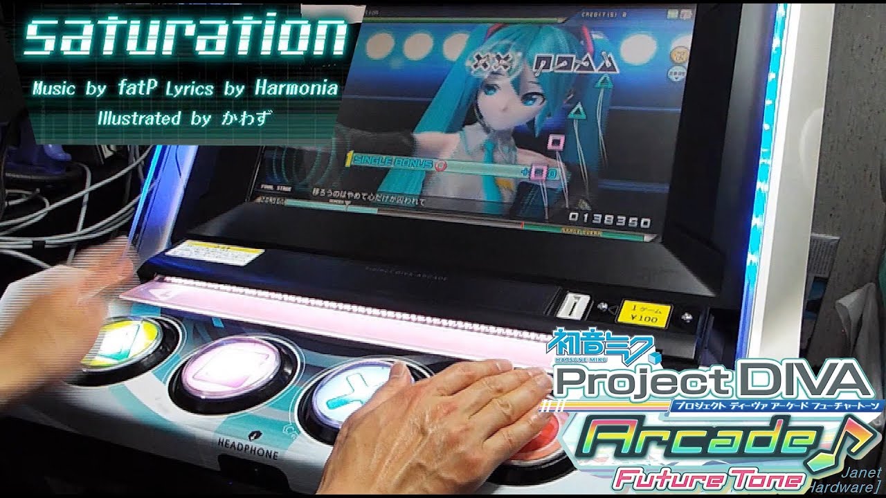 [PDAFT] saturation Live Play on the Arcade Cabinet(Hatsune Miku Project DIVA Arcade Future Tone)
