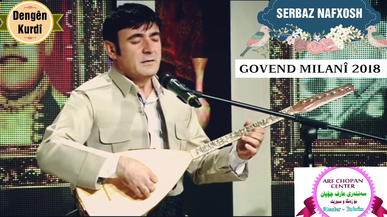 SERBAZ NAFXOSH-GOVENDA XURFANİ MILANİ RAKS PART-2 NEW 2018
