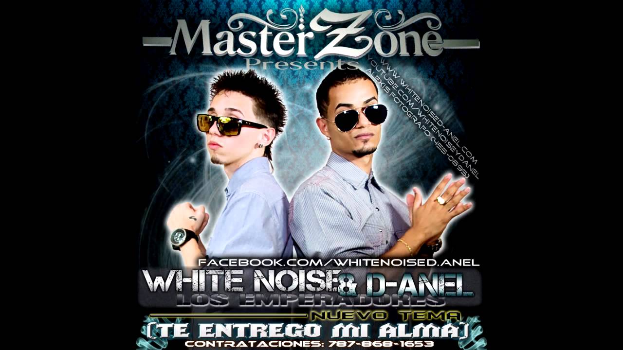 (Te Entrego Mi Alma) White Noise & D-Anel. Nuevo Tema (Mazter Zone Studio)