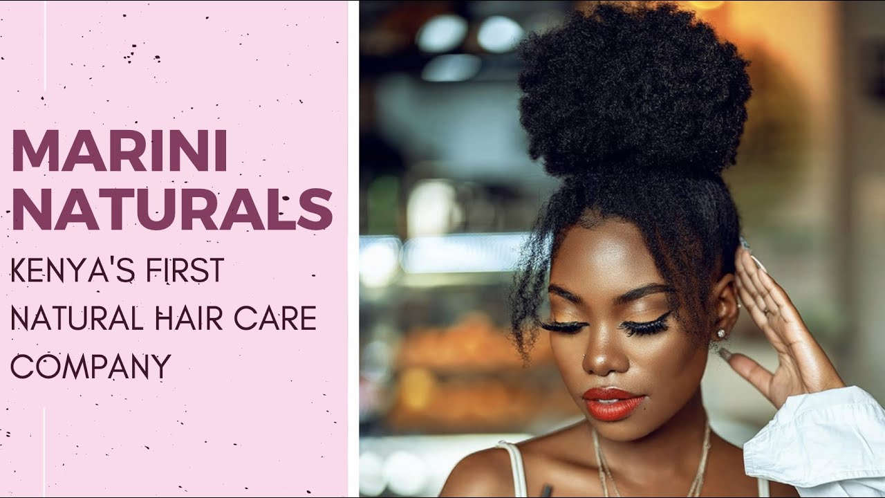 HOW TO BUILD A NATURAL HAIR CARE COMPANY WITH MARINI NATURALS