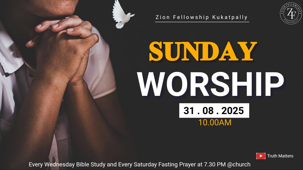 Sunday Worship Service || 31.08.2025 || Zion Fellowship Kukatpally