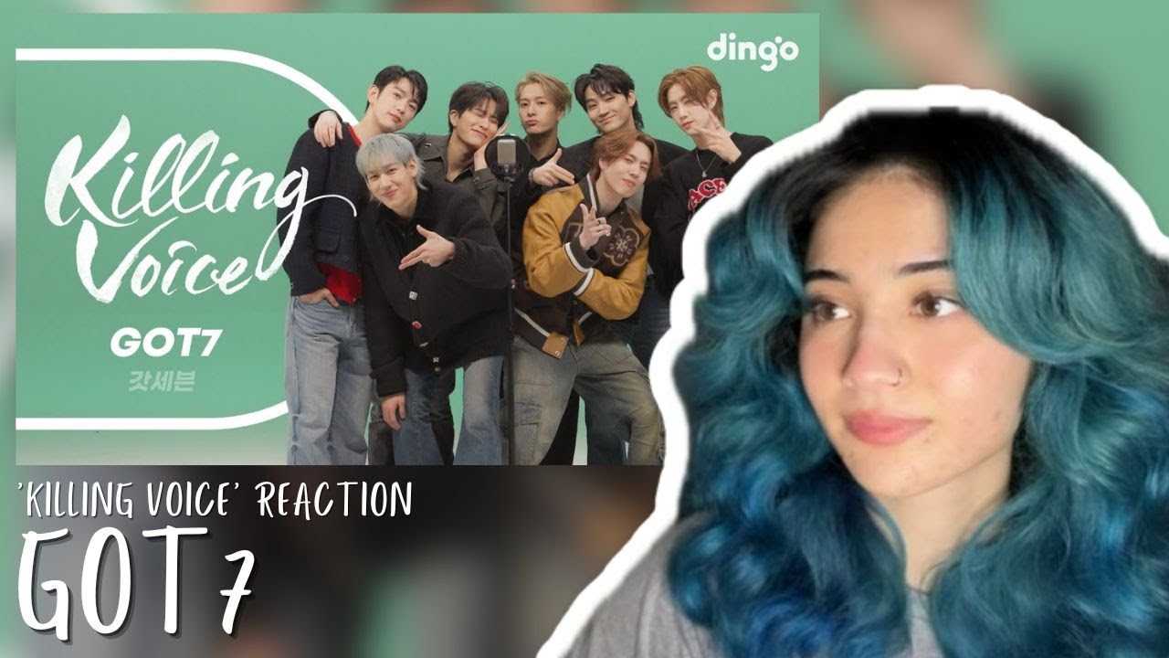 GOT7 REACTION | ‘KILLING VOICE'