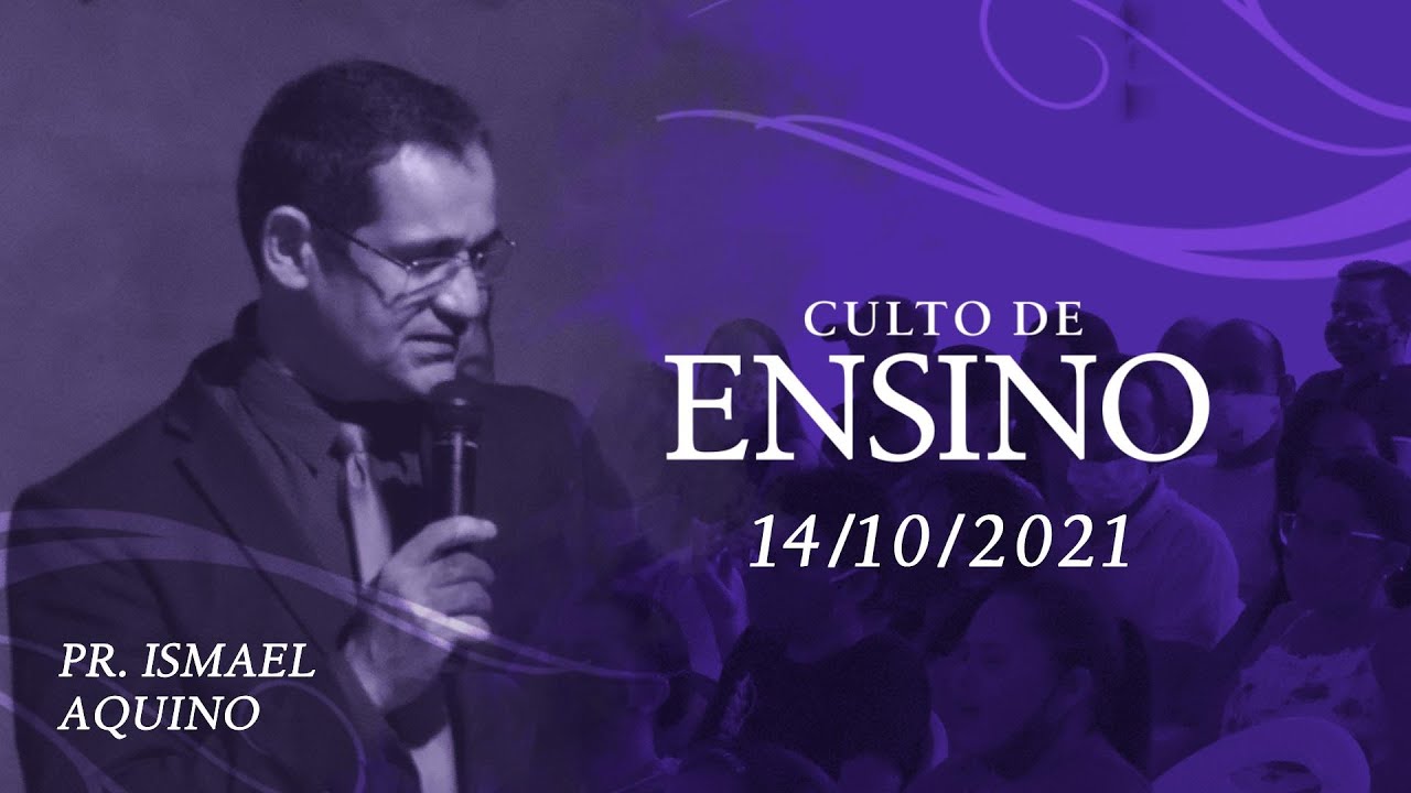 CULTO DE ENSINO - CANAÃ JARDIM GUANABARA - 14/10/2021