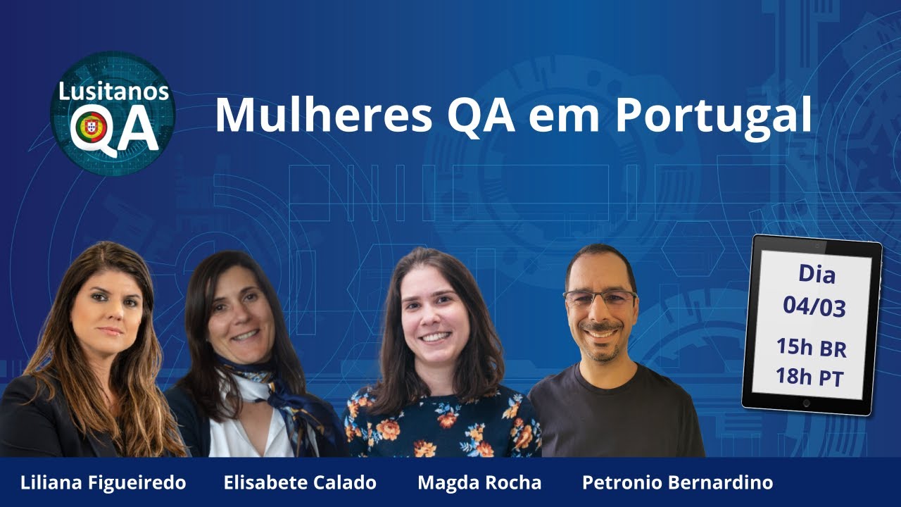 Mulheres de QA em Portugal - Especial dia internacional das mulher