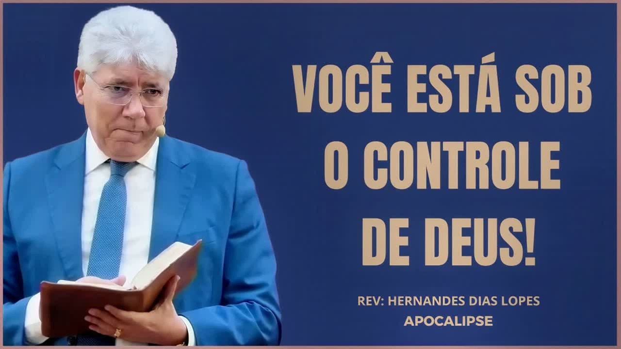 COMO DEUS EXERCE O CONTROLE SOBRE NOSSA VIDA – REFLEXÃO EM APOCALIPSE