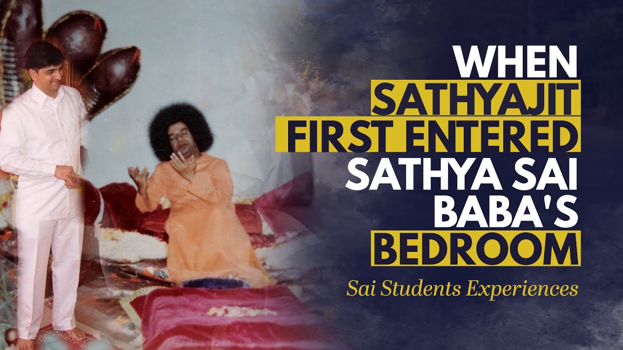 When Sathyajit First Entered Sathya Sai Baba's Bedroom | Thrilling Experience