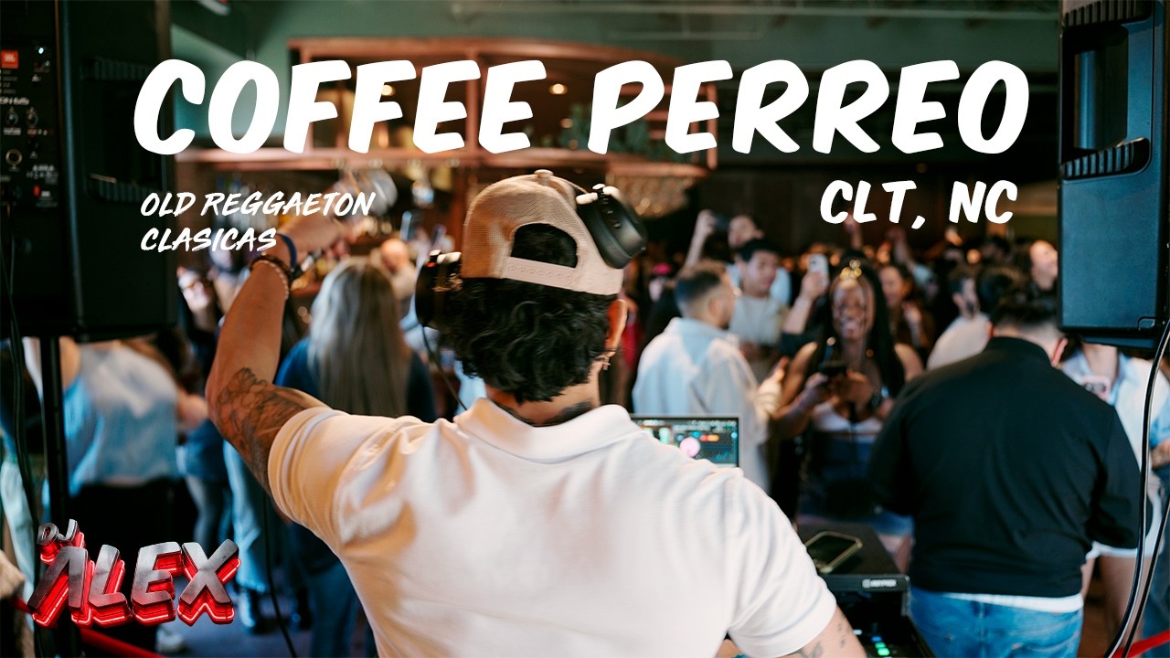 COFFEE PERREO BY DJ ALEX | Old Reggaeton, Clasicas