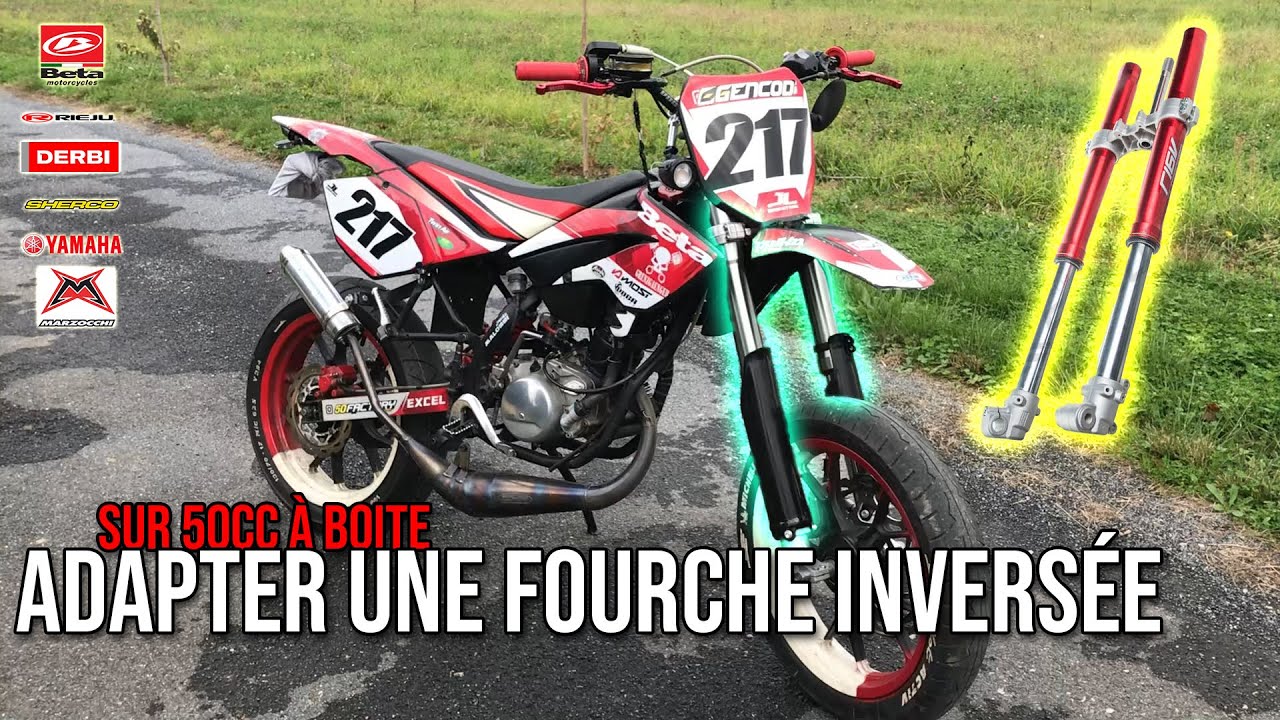 COMMENT ADAPTER UNE FOURCHE INVERSÉE (ou normale) SUR 50cc À BOÎTE (am6, derbi €)