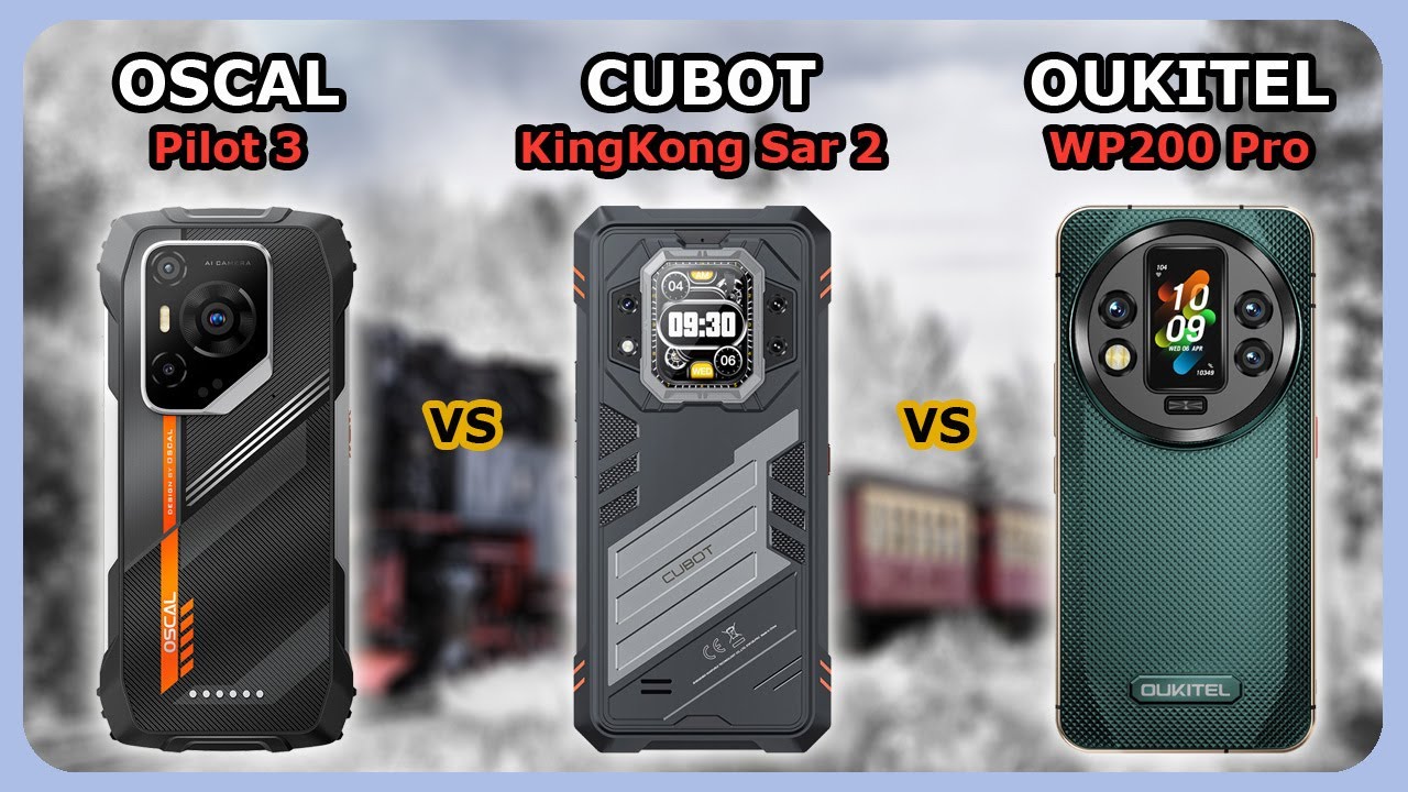 OSCAL Pilot 3 - vs - CUBOT KingKong Star 2 - vs - OUKITEL WP200 Pro