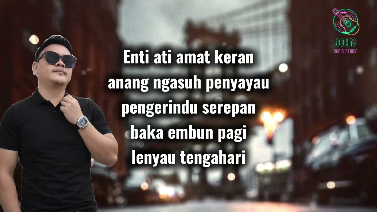 Penyayau pengerindu udah serepan(official video lirik)-John #foryou #laguiban #music 