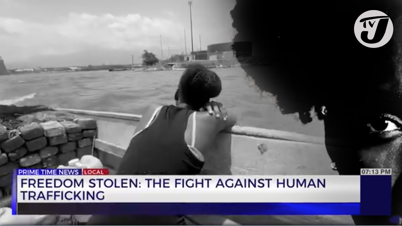 Freedom Stolen: The Fight Against Human Trafficking - Haitian Victim in Jamaica | TVJ News