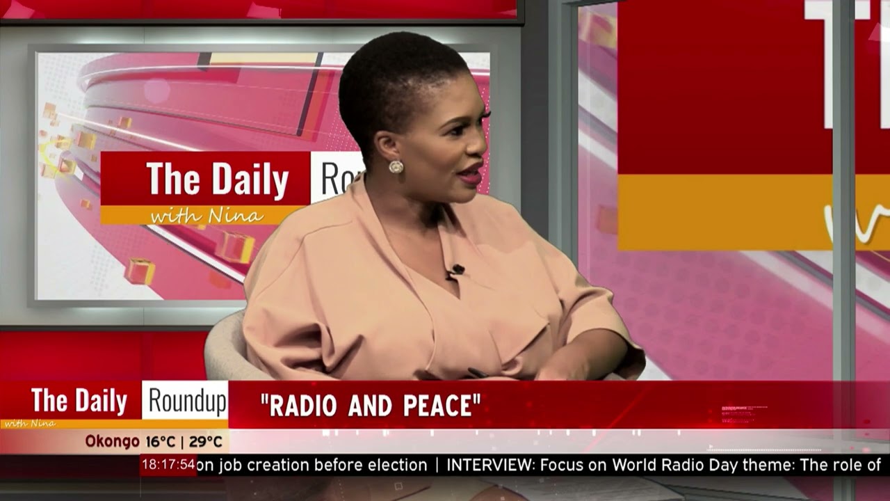 THE DAILY ROUNDUP WITH NINA | nbc's Acting Head of Radio Services Marina Matundu on World Radio Day