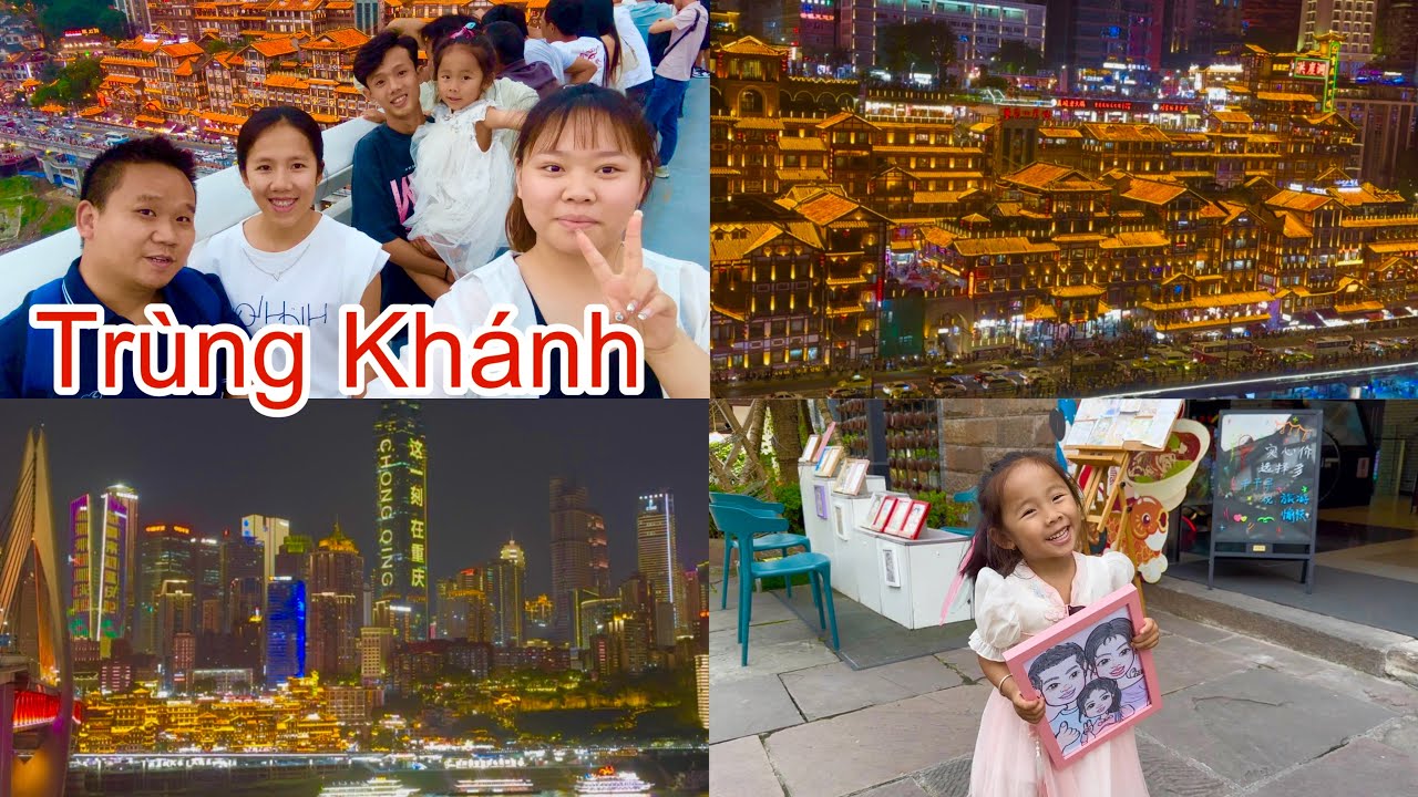 [579]Tham Quan 1Vài Địa Điểm Nổi Tiếng Ở Trùng Khánh.