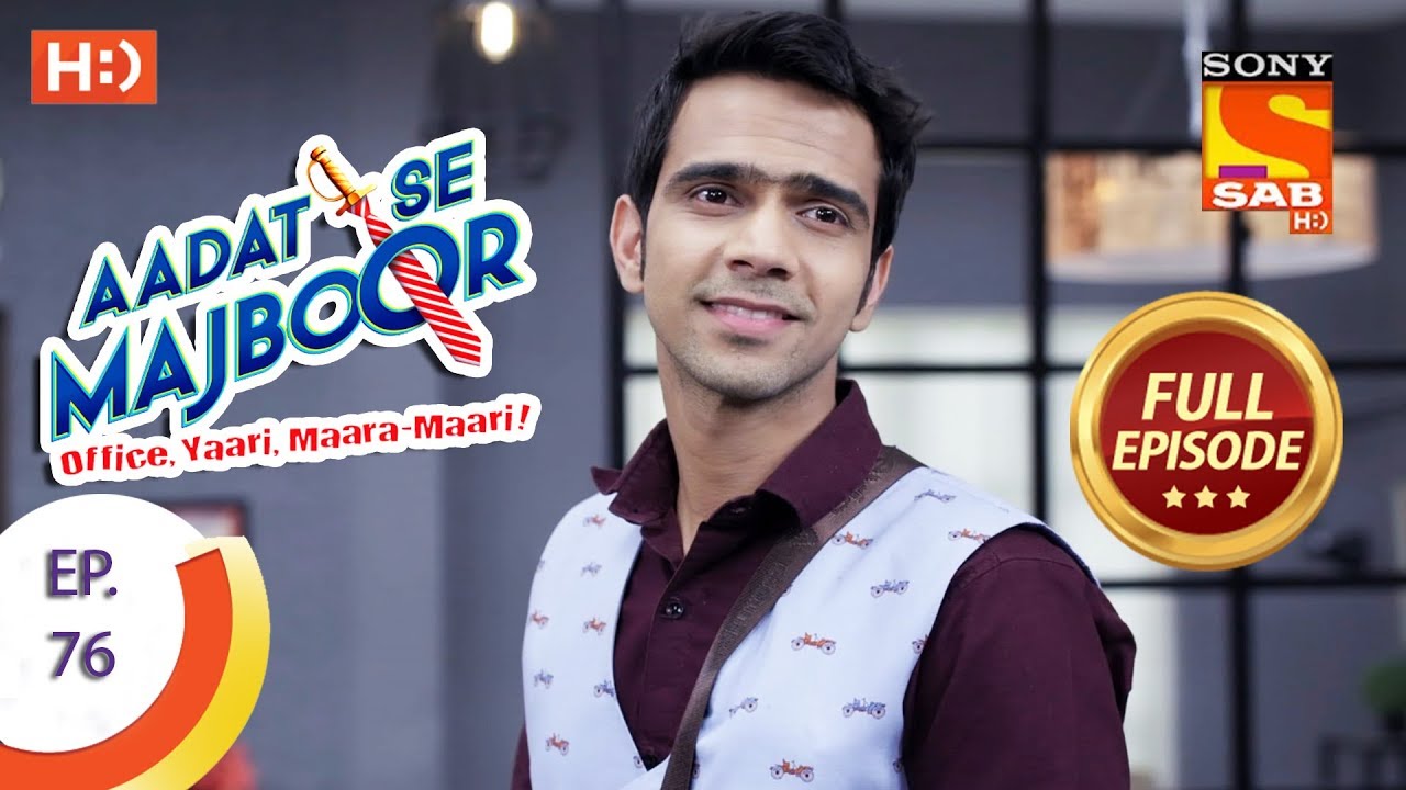 Aadat Se Majboor  -  Full Episode - Ep 76 - 16th January, 2018