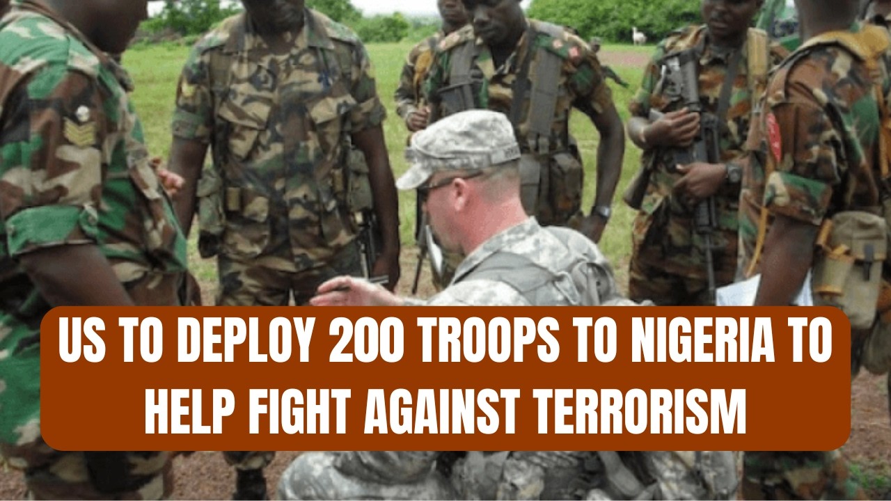 US to Deploy 200 Troops to Nigeria to Help Fight Against Terrorism