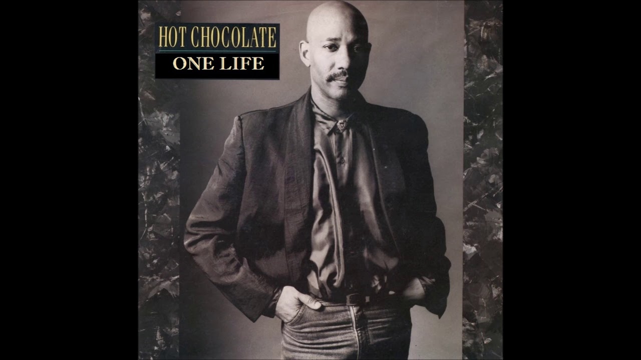Hot Chocolate - One Life - 1986