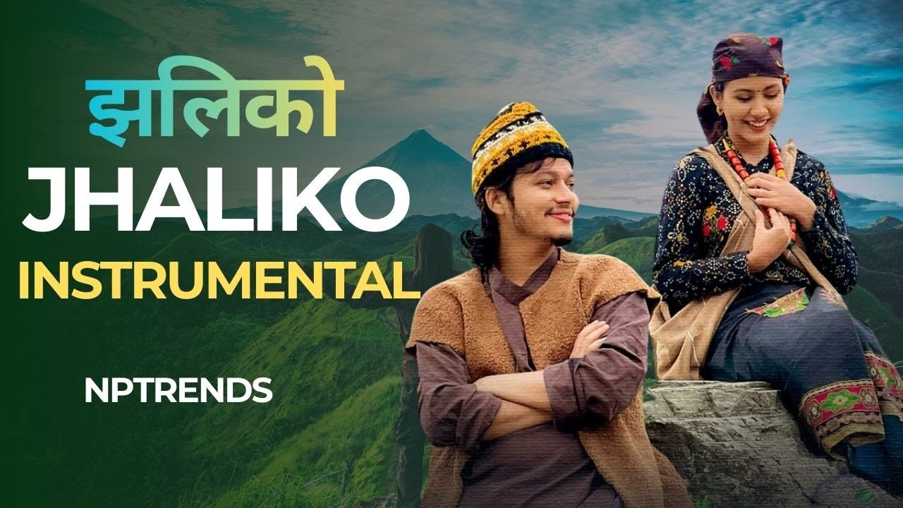 Jhaliko झलिको &ndash; Instrumental Version | Arjun Sapkota | Melina Rai