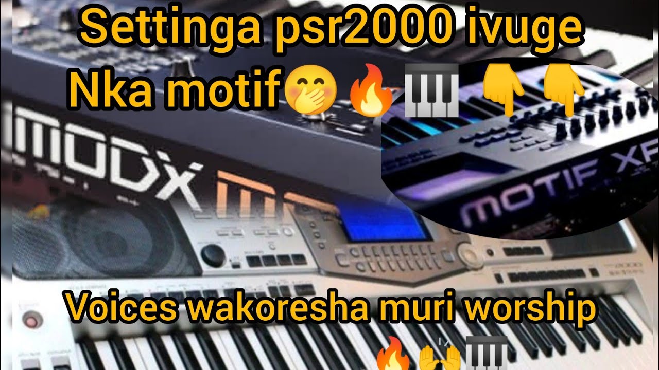 🔴🎹IGA GUSETTINGA WORSHIP VOICES KURI PSR2000🙌🔥🤭UZANSHIMIRA NYUMA🤭