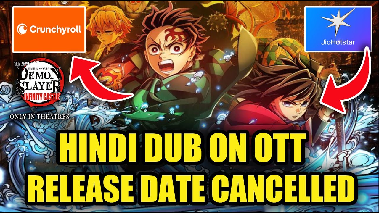 DEMON SLAYER INFINITY CASTLE MOVIE HINDI DUB ON OTT RELEASE DATE  CANCELLED  |  FACT THEORIES