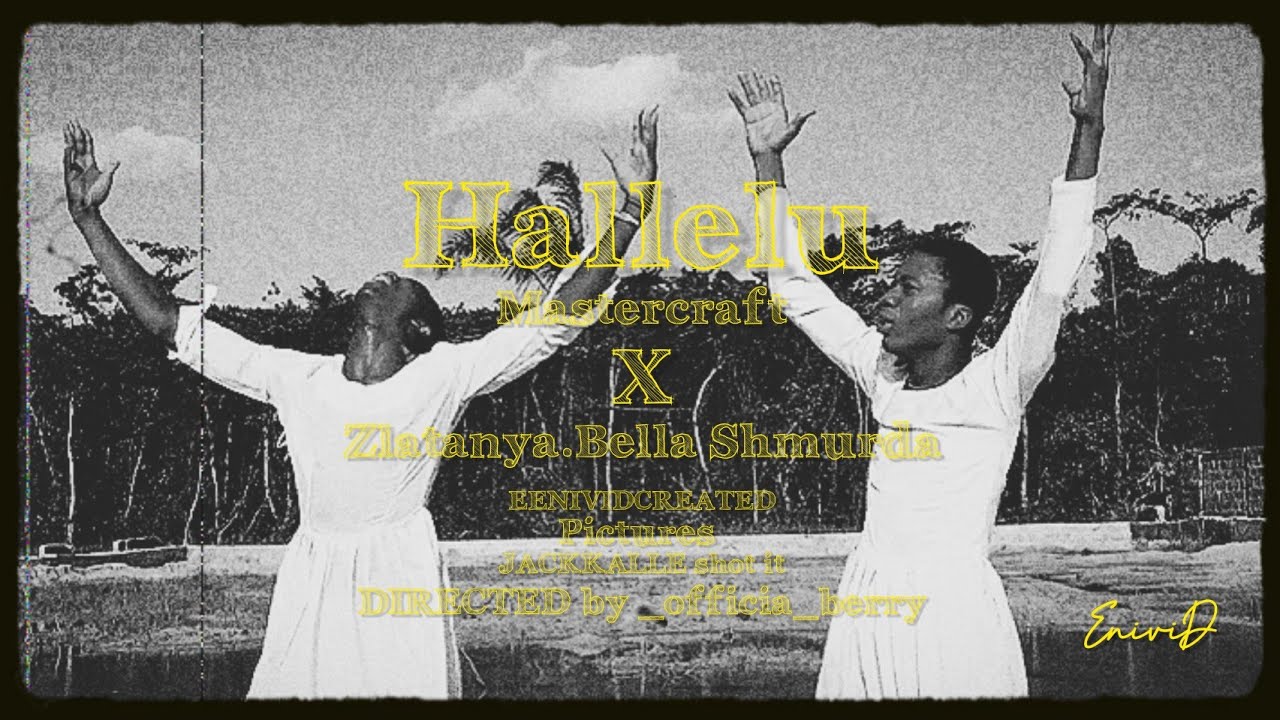 MASTERKRAFT - HALLELU FT ZLATAN & BELLA SHMURDA (OFFICIAL DANCE VIDEO) @_e.n.i.v.i.d x @xyno_frosh