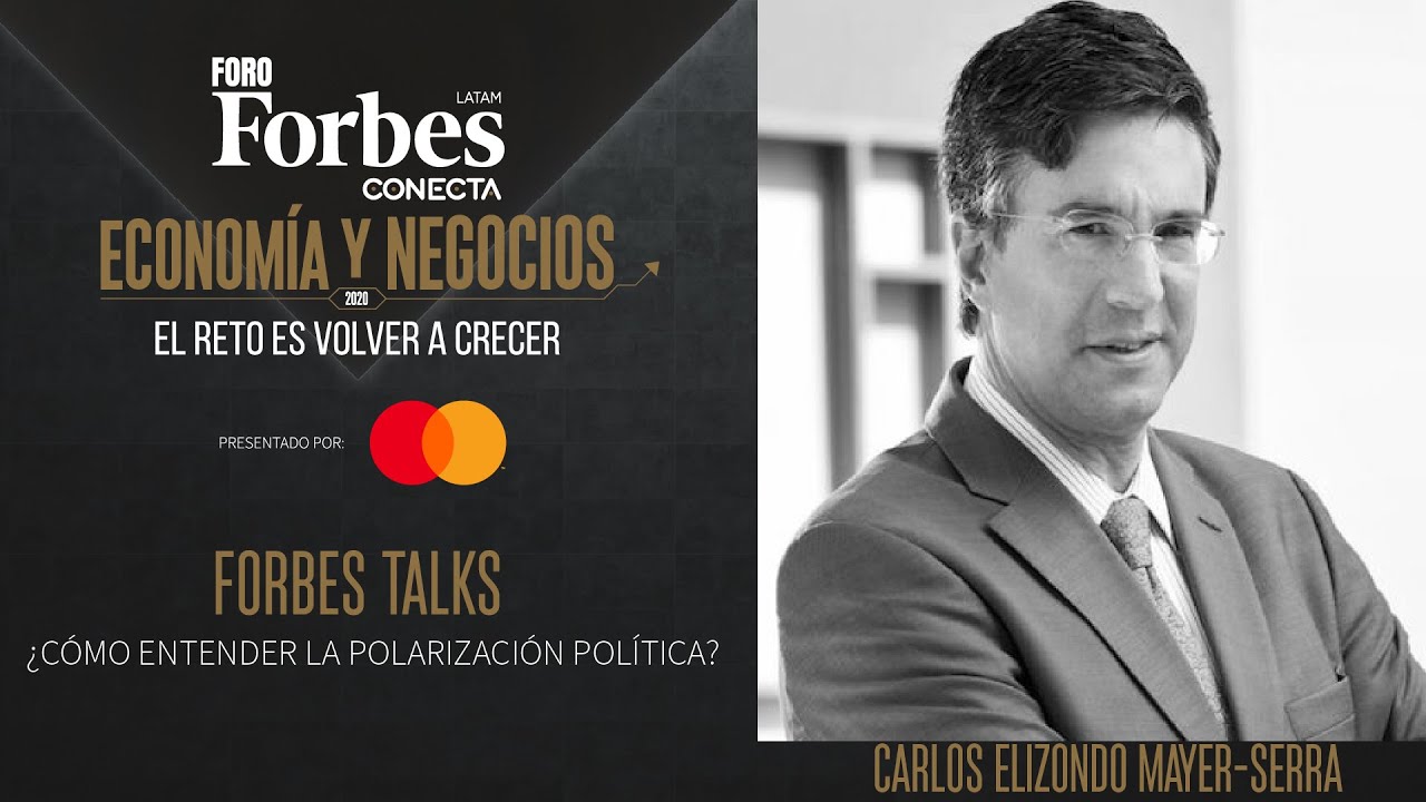 ForbesTalks 5: Entender la polarización política | #ForoForbes 2020