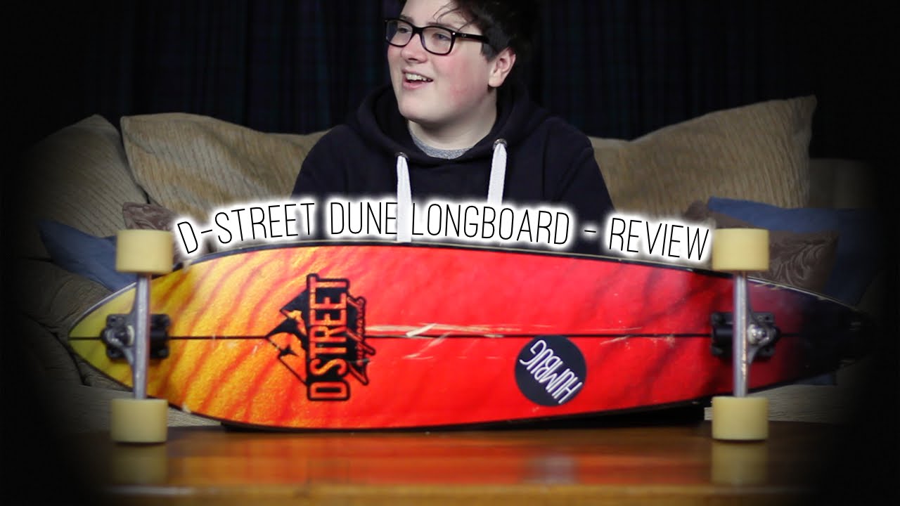 D-Street Dune Longboard - Review