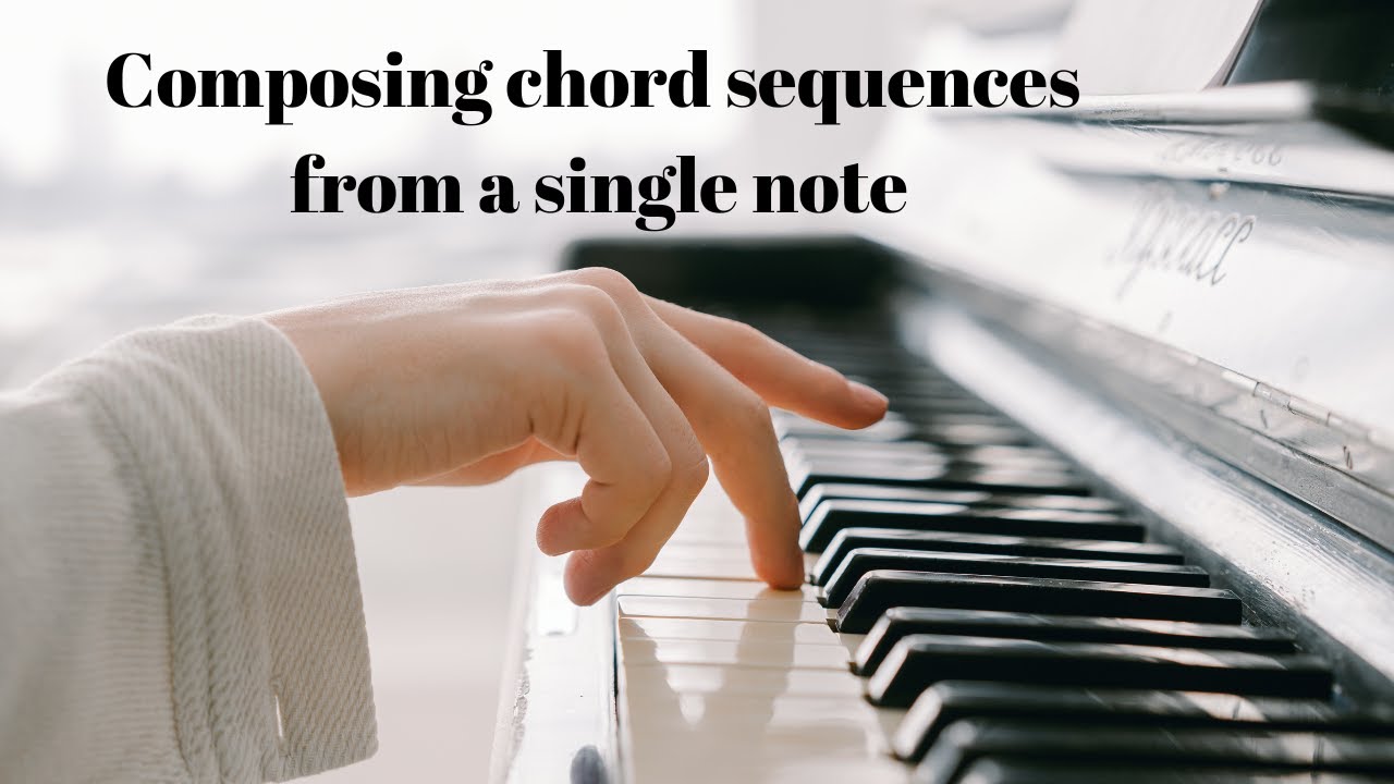 Composition - Chords from a Single Note