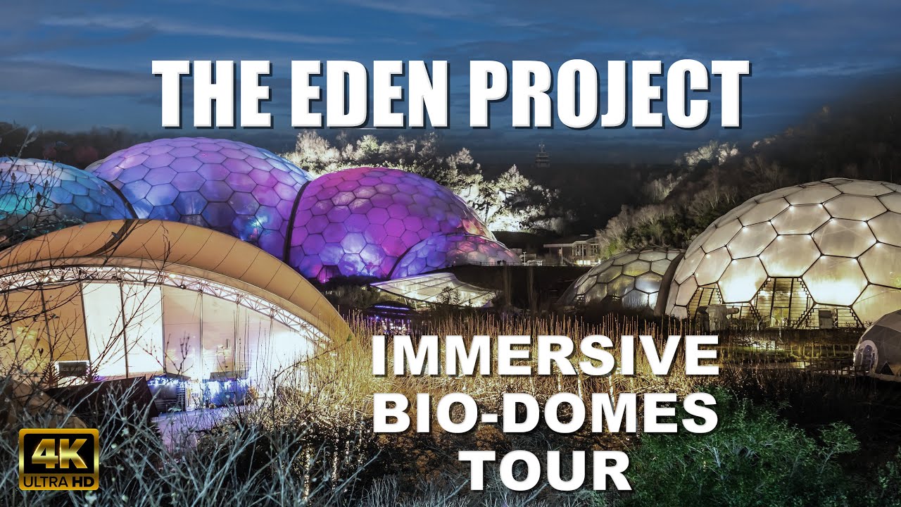 The Eden Project, UK | The Immersive BioDomes Tour