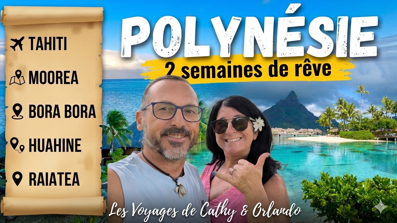 POLYNESIE : 5 îles en 2 semaines (oct 2024)