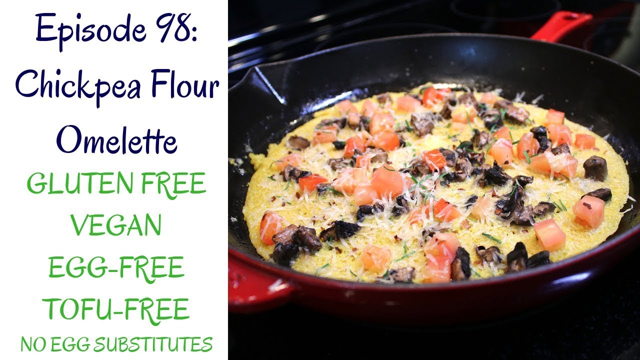 Chickpea Flour Omelette (Vegan, Gluten Free, No Tofu, No Egg Substitutes!)