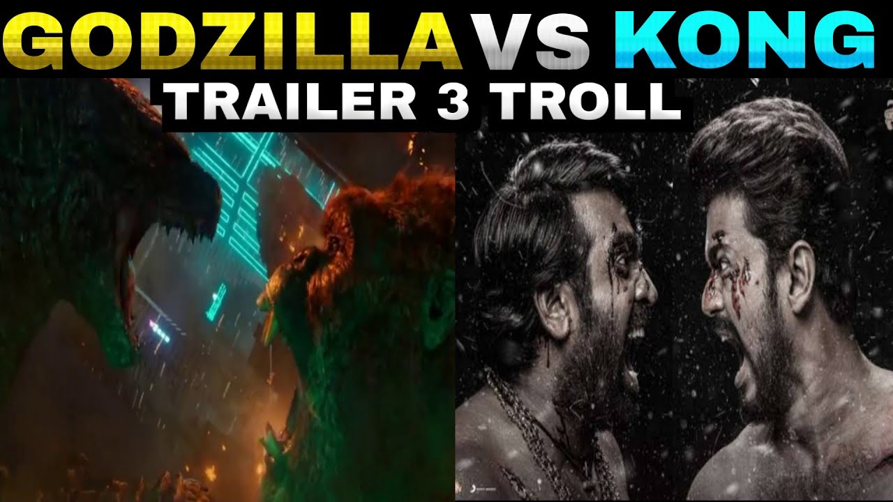 Godzilla vs kong - Trailer 3 (தமிழ்)Troll|Tamil|Eaak memes