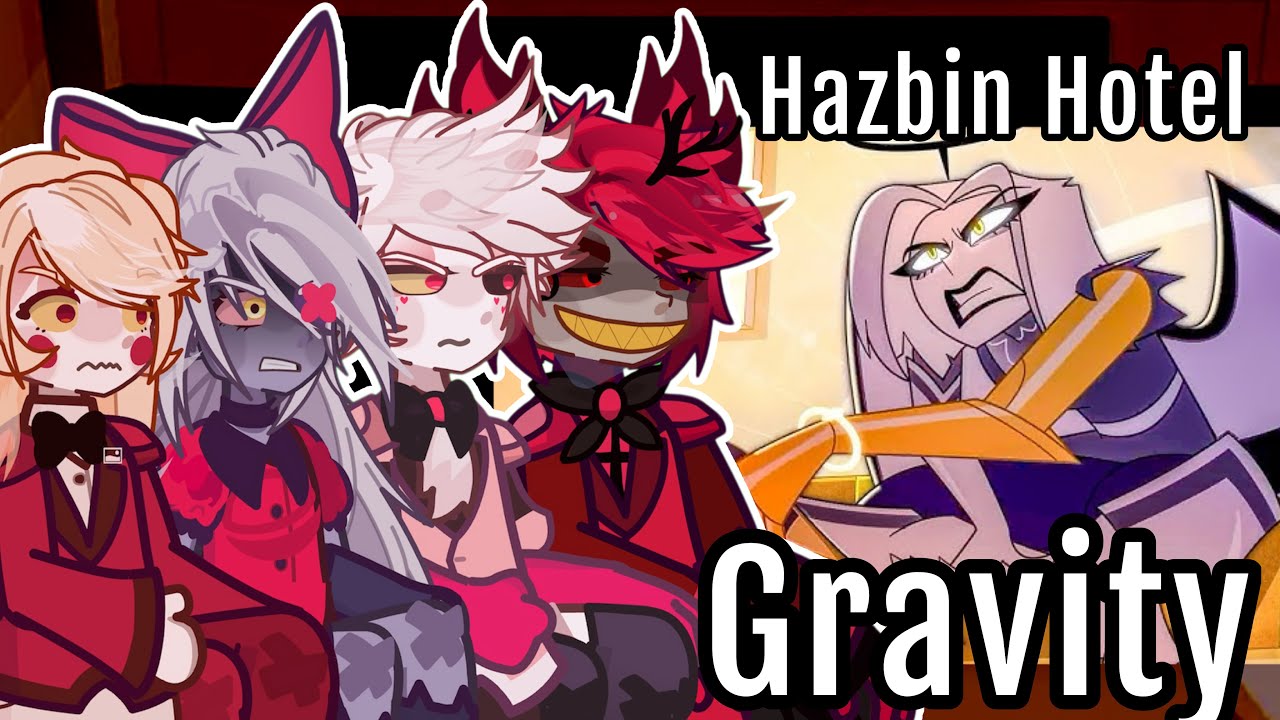 HAZBIN HOTEL react to GRAVITY SEASON 2✨ Gacha react TikTok #hazbinhotel2  #hazbinhotel   