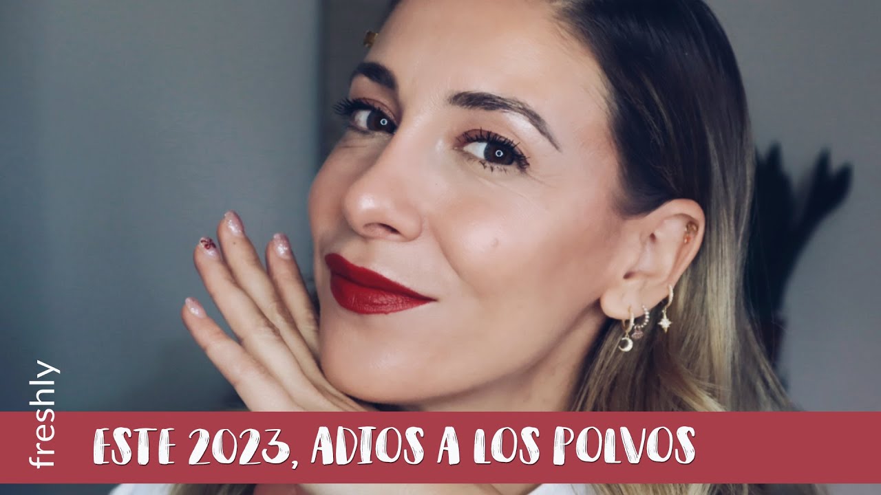 Este 2023, Adiós a los polvos #ad Freshly Cosmetics