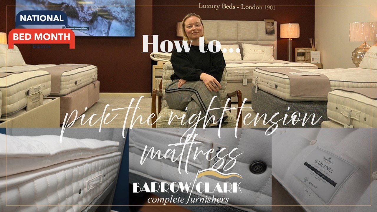 How to pick the right tension Mattress - Barrow Clark Furnishers