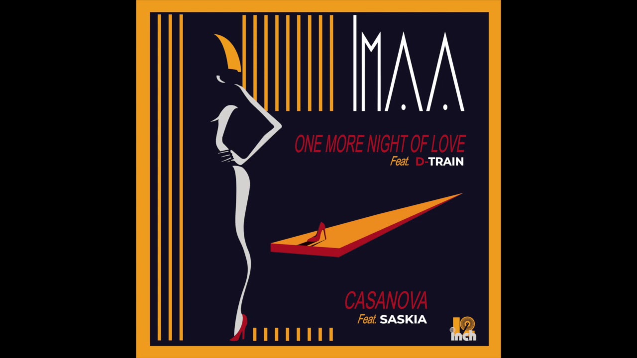IMAA  Feat D-Train One More Night Of Love / IMAA Feat Saskia - Casanova