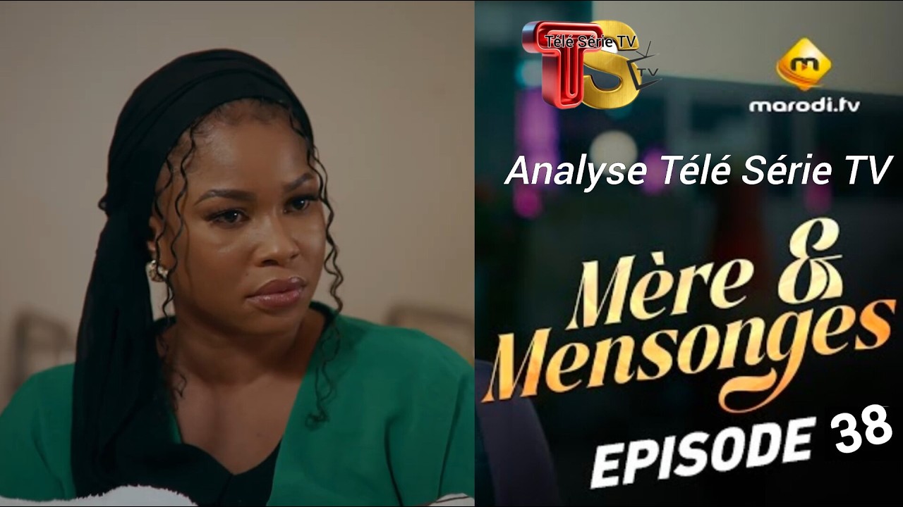 S&eacute;rie - M&egrave;re et Mensonges - Episode  38 - VOSTFR - Analyse T&eacute;l&eacute; S&eacute;rie TV