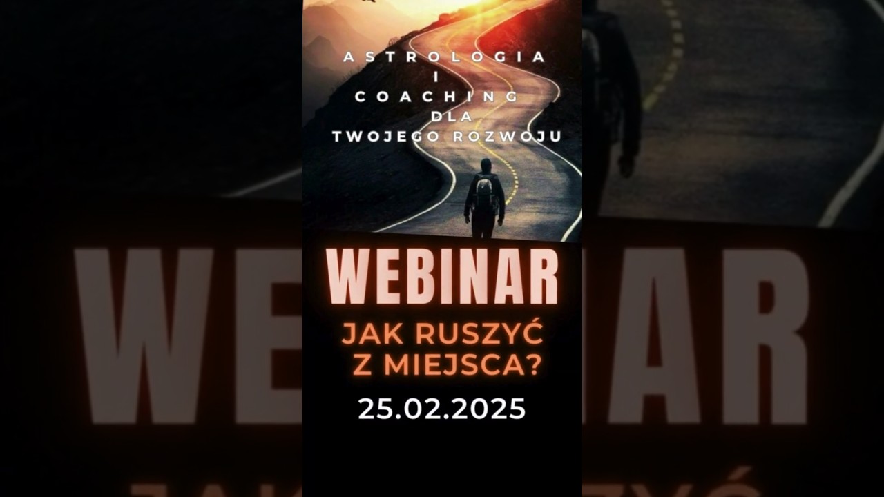 25.02. 💡JAK RUSZYĆ Z MIEJSCA? 💡 WEBINAR 💡ASTROLOGIA I COACHING #ekspansja #astrology  #coaching