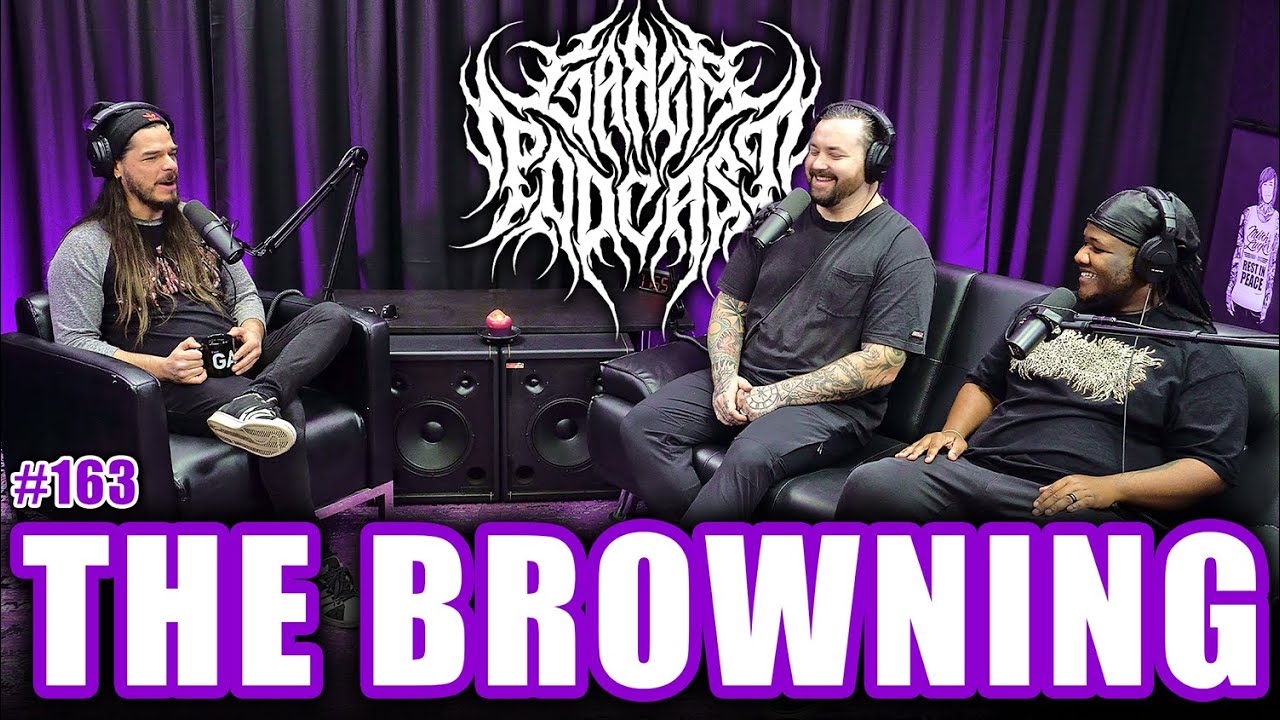 THE BROWNING: Rave Metal, EDM & Internet VS Reality | Garza Podcast 163