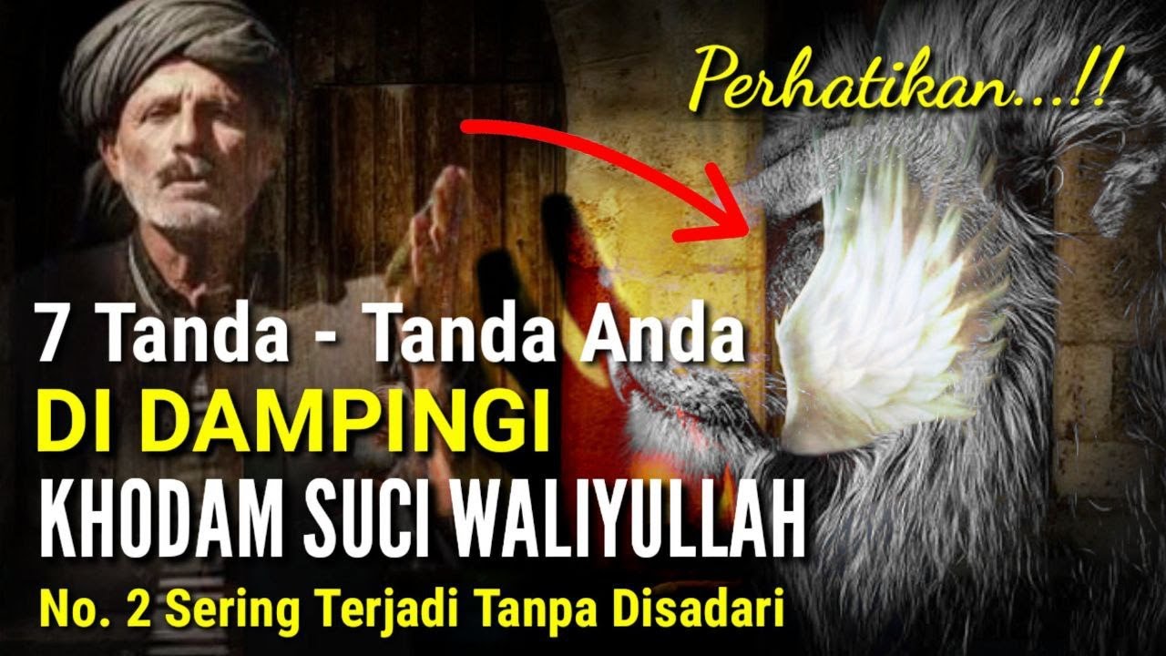 WAJIB TAHU !! 7 Tanda Orang Yang Didampingi Khodam Waliyullah, No. 2 Sering Dialami Tanpa Sadar