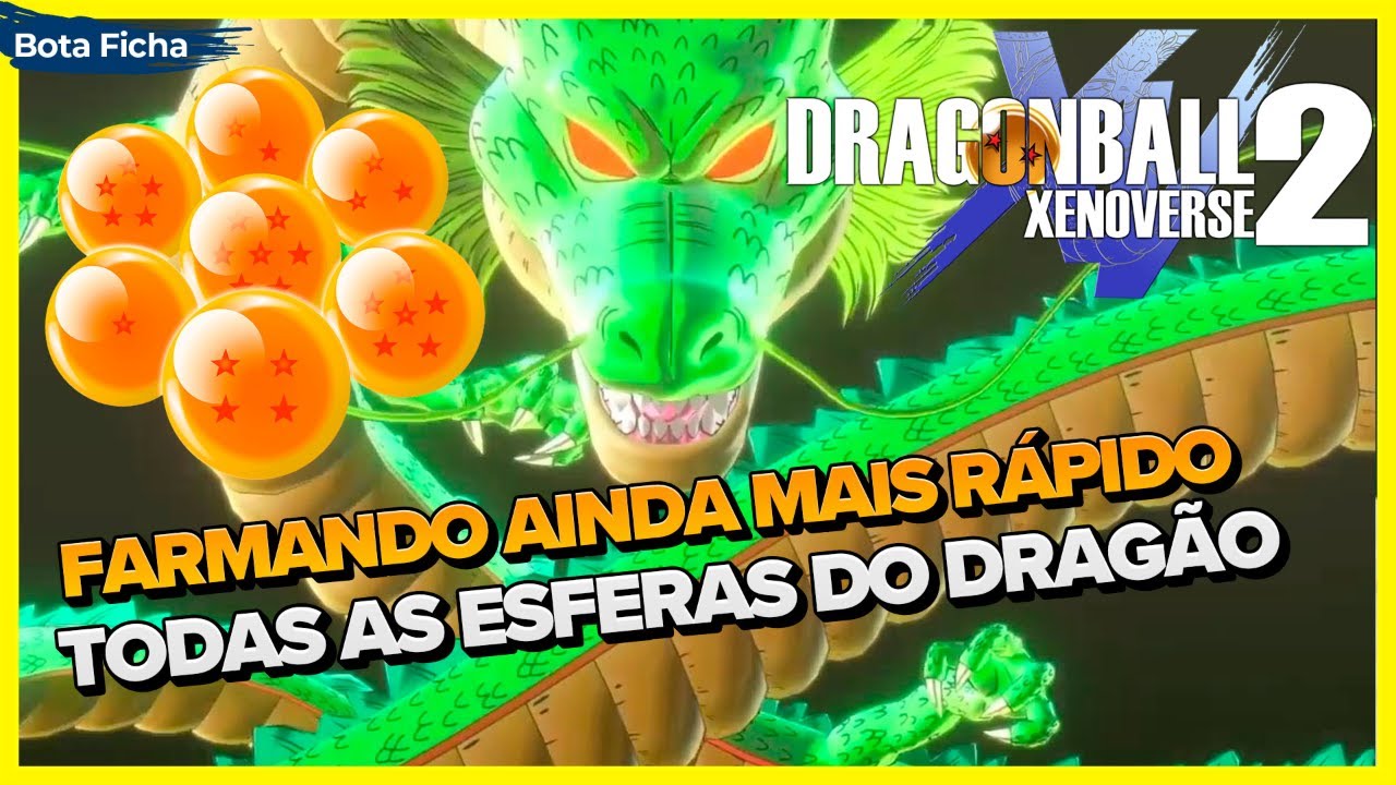 Como Farmar AINDA MAIS RÁPIDO TODAS AS ESFERAS DO DRAGÃO em Dragon Ball Xenoverse 2