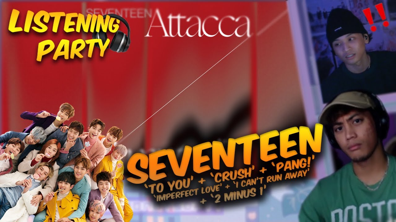 SEVENTEEN 세븐틴 'ATTACCA'  REACTION | TO YOU, CRUSH, PANG!, IMPERFECT LOVE, I CANT RUN AWAY, 2 MINUS 1